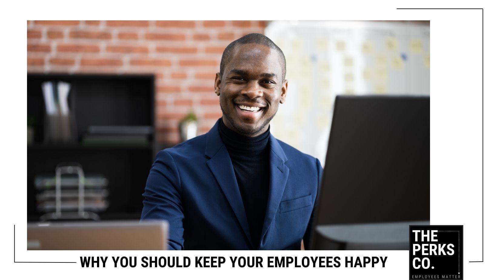 Happy Employees What is the Advantage GuySitting at Desk